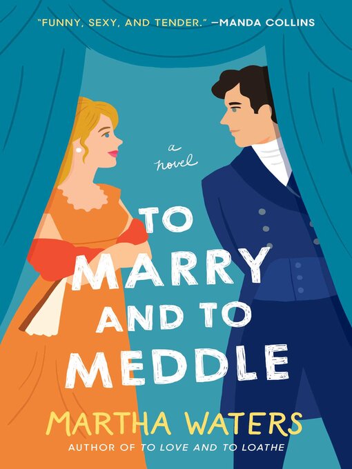 Title details for To Marry and to Meddle by Martha Waters - Wait list
